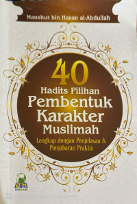 Image of 40 Hadits Pilihan Pembentuk Karakter Muslimah