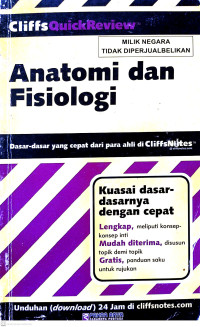 Anatomi dan Fisiologi : Kuasai dasar-dasarnya dengan cepat