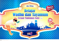 Belajar Wudhu dan Tayamum Sesuai Tuntunan Nabi