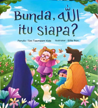 Image of Bunda, Allah Itu Siapa ?