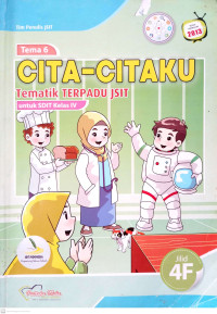 Cita-citaku : Tematik Terpadu JSIT untuk SDIT Kelas IV Tema 6