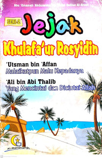 Jejak Khulafa`ur Rosyidin Seri 2