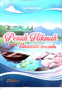 Image of Kisah Indah Penuh Hikmah untuk Ananda Tercinta