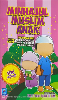 Image of Minhajul Muslim Anak Seri Adab