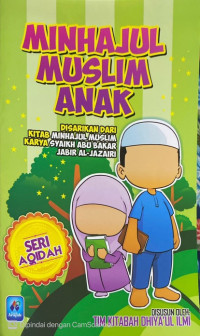 Image of Minhajul Muslim Anak Seri Aqidah