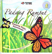 Padang Rumput : Padang Hijau Keemasan : Serial Mengenal Ekosistem