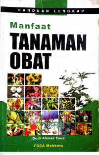 Panduan Lengkap Manfaat Tanaman Obat