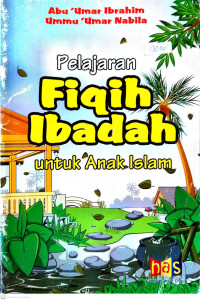 Pelajaran Fiqih Ibadah untuk Anak Islam