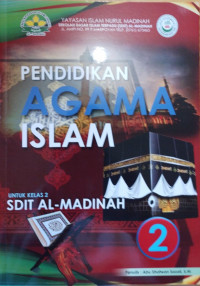 Image of Pendidikan Agama Islam untuk Kelas 2 SDIT Al-Madinah
