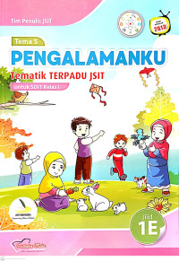 Pengalamanku  : Tematik Terpadu JSIT untuk SDIT Kelas I Tema 5