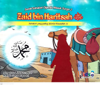 Serial Sahabat Dijamin Masuk Surga 2 : Zaid bin Haritsah