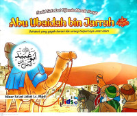 Serial Sahabat Dijamin Masuk Surga : Abu Ubaidah bin Jarrah