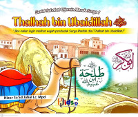 Serial Sahabat Dijamin Masuk Surga : Thalhah bin Ubaidillah