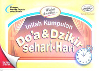 Wahai Anakku Inilah Kumpulan Do`a & Dzikir Sehari-hari